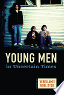 Young men in uncertain times