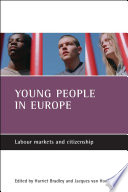 Young people in Europe : labour markets and citizenship /