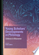 Young scholars' developments in philology : cultures in discourse /