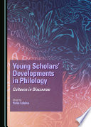 Young scholars' developments in philology : cultures in discourse / edited by Yulia Lobina.