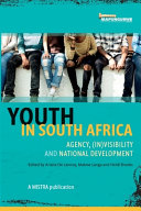 Youth In South Africa : (in)visibility and national development /