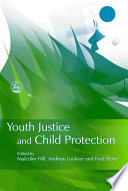 Youth justice and child protection /
