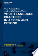Youth language practices in Africa and beyond /