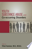 Youth substance abuse and co-occurring disorders /