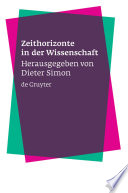 Zeithorizonte in der Wissenschaft /