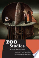 Zoo studies : a new humanities /