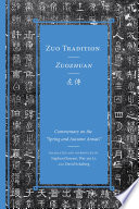 Zuo tradition = Zuozhuan : commentary on the "Spring and autumn annals" /