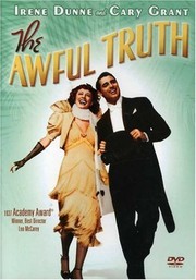 The awful truth Columbia Pictures ; directed and produced by Leo McCarey ; screenplay by Viña Delmar.