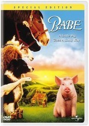 Babe Universal Pictures ; produced by George Miller, Doug Mitchell, Bill Miller ; directed by Chris Noonan ; screenplay by George Miller & Chris Noonan.