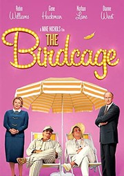 The birdcage United Artists Pictures presents a Mike Nichols film ; screenplay by Elaine May ; produced and directed by Mike Nichols.