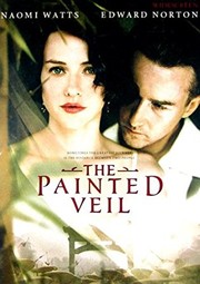 The painted veil Warner Independent Pictures and Bob Yari Production ; Yari Film Groups releasing ; the Mark Gorden Company presents ; a Collector Company Class 5 Films ; Dragon Studios Production ; a Warner China Film HG Corporation Co-Production ; produced by Sara Colleton [and others] ; screenplay by Ron Nyswaner ; directed by John Curran.