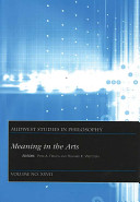 Meaning in the arts / editors, Peter A. French, Howard K. Wettstein.
