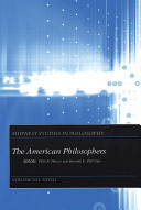 The American philosophers / editors, Peter A. French, Howard K. Wettstein ; consulting editor, Bruce Silver.