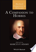 A companion to Hobbes / edited by Marcus P. Adams.