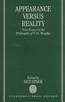 Appearance versus reality : new essays on Bradley's metaphysics /