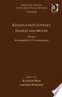 Kierkegaard's literary figures and motifs /