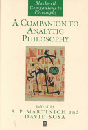 A companion to analytic philosophy / edited by A.P. Martinich and David Sosa.