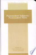 Postmodern subjects/postmodern texts / edited by Jane Dowson and Steven Earnshaw.