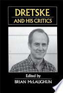 Dretske and his critics / edited by Brian P. McLaughlin.