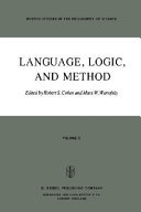 Language, logic, and method / edited by Robert S. Cohen and Marx W. Wartofsky.