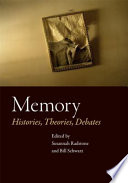 Memory : histories, theories, debates /