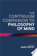 The Continuum companion to philosophy of mind /