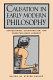 Causation in early modern philosophy : Cartesianism, occasionalism, and preestablished harmony /