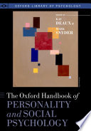 The Oxford handbook of personality and social psychology / edited by Kay Deaux, Mark Snyder.