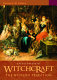 Encyclopedia of witchcraft : the Western tradition /