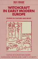 Witchcraft in early modern Europe : studies in culture and belief /