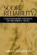 Score reliability : contemporary thinking on reliability issues /