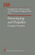 Stereotyping and prejudice : changing conceptions / Daniel Bar-Tal [and others] editors.