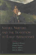 Nature, nurture, and the transition to early adolescence /