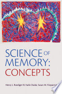 Science of memory : concepts /