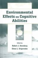 Environmental effects on cognitive abilities / edited by Robert J. Sternberg, Elena L. Grigorenko.