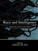 Race and intelligence : separating science from myth /
