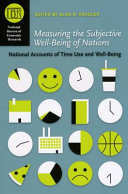 Measuring the subjective well-being of nations : national accounts of time use and well-being /