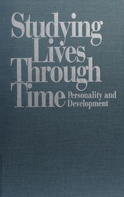 Studying lives through time : personality and development / edited by David C. Funder [and others]