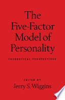 The five-factor model of personality : theoretical perspectives /