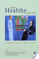 How healthy are we? : a national study of well-being at midlife /