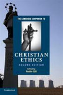 The Cambridge companion to Christian ethics /