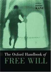 The Oxford handbook of free will / edited by Robert Kane.
