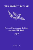 Art, architecture and religion along the Silk Roads /