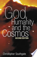 God, humanity, and the cosmos /