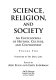 Science, religion, and society : an encyclopedia of history, culture, and controversy /