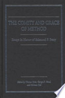 The comity and grace of method : essays in honor of Edmund F. Perry / edited by Thomas Ryba, George D. Bond, and Herman Tull.