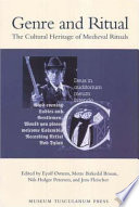 The cultural heritage of medieval rituals : genre and ritual  / edited by Eyolf Østrem [and others]