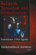 Religion, terrorism and globalization : nonviolence : a new agenda /