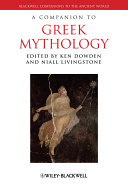 A companion to Greek mythology /