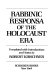 Rabbinic responsa of the Holocaust era / translated with introductions and notes by Robert Kirschner.